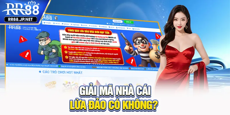 Giải mã nhà cái lừa đảo có không?