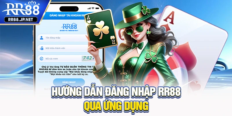 Hướng dẫn đăng nhập RR88 qua ứng dụng