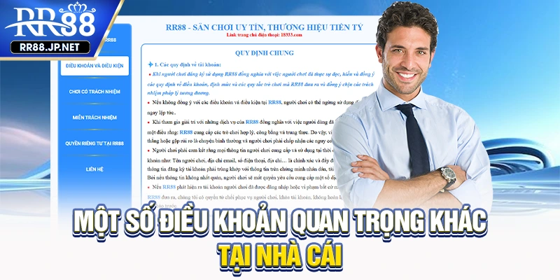 Một số điều khoản quan trọng khác tại nhà cái