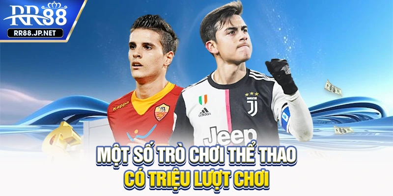 Một số trò chơi thể thao có triệu lượt chơi