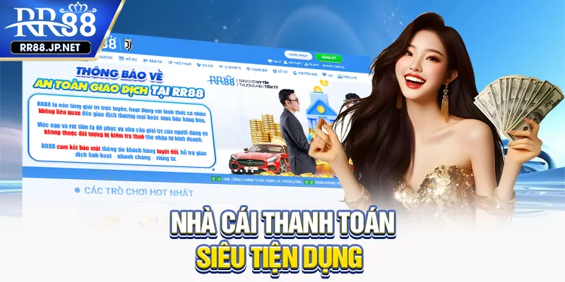 Nhà cái thanh toán siêu tiện dụng